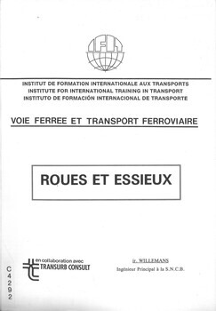 Voie ferrée et transport ferroviaire. Roues et essieux. Interaction voie-véhicule. Interface roue-rail. Suspensions-bogies
