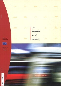 Intelligent use of transport systems. Background report for the third pan-European Transport Conference in Helsinki, 23-25 june 1997. SEC(97)1227