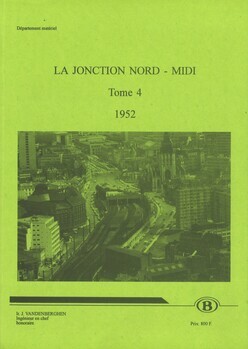 (Historique de la traction électrique en Belgique). La jonction Nord-Midi. Tome 4. 1952