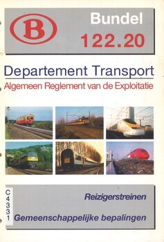 Algemeen Reglement van de Exploitatie. Bundel 122.20. Reizigerstreinen. Gemeenschappelijke bepalingen