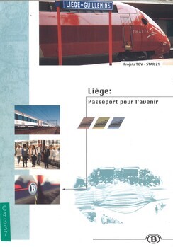 Projets TGV - Star 21. Liège : passeport pour l'avenir