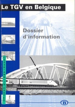 Le TGV en Belgique. Dossier d'information