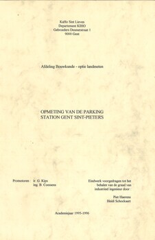 Opmeting van de parking. Station Gent Sint-Pieters. Eindwerk voorgedragen tot het behalen van de graad van industrieel ingenieur