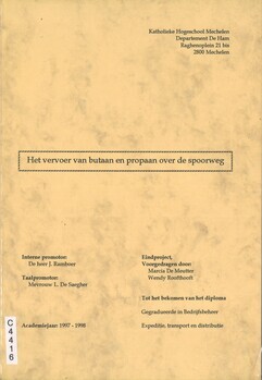 Het vervoer van butaan en propaan over de spoorweg. Eindproject voorgedragen tot het bekomen van het diploma Gegradueerde in Bedrijfsbeheer Expeditie, transport en distributie