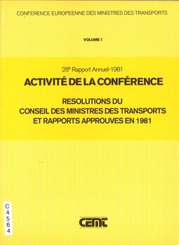 28° rapport annuel - 1981. Activité de la conférence. Résolutions du conseil des ministres des transports et rapports approuvés en 1981. Helsinki, 26 mai 1981. Paris, 26 novembre 1981
