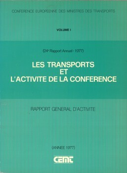 (24° rapport annuel - 1977). Les transports et l'activité de la conférence. Rapport général d'activité