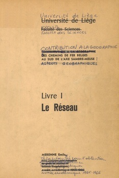 Contribution à la géographie des chemins de fer belges au sud de l'axe Sambre-Meuse. Tome I
