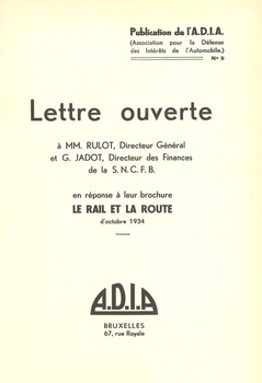 Lettre ouverte à MM.Rulot, Directeur Général et G.Jadot, Directeur des Finances de la S.N.C.F.B. en réponse à leur brochure Le rail et la route d'octobre 1934
